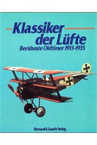 Klassiker der Lüfte. Berühmte Oldtimer 1913 - 1935.
