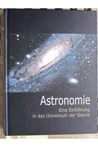 Astronomie. Eine Einführung in das Universum der Sterne.