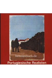 Portugiesische Realisten.   - Neue Gesellschaft für Bildende Kunst, Berlin.