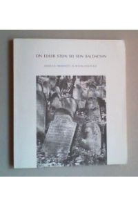 Ein edler Stein sei sein Baldachin. Jüdische Friedhöfe in Rheinland-Pfalz. Hg. vom Landesamt für Denkmalpflege Rheinland-Pfalz.