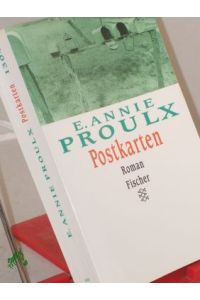 Postkarten : Roman / E. Annie Proulx. Aus dem Engl. von Michael Hofmann