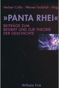 Panta Rhei. Beiträge zum Begriff und zur Theorie der Geschichte.