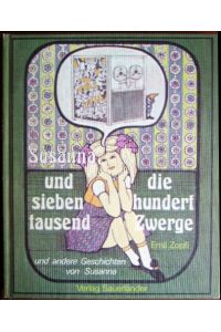 Susanna und die siebenhunderttausend Zwerge  - [und andere Geschichten von Susanna].