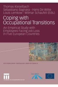 Coping with occupational transitions : an empirical study with employees facing job loss in five European countries.   - Thomas Kieselbach ... (ed.)