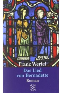 Gesammelte Werke in Einzelbänden: Das Lied von Bernadette