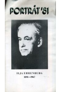 Porträt '81. Ilja Ehrenburg 1891-1967.