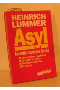 Asyl  - ein missbrauchtes Recht / Heinrich Lummer