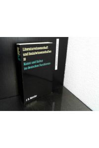 Literaturwissenschaft und Sozialwissenschaften. Teil: 10. Kunst und Kultur im deutschen Faschismus.   - mit Beitr. von Martin Damus ... Hrsg. von Ralf Schnell