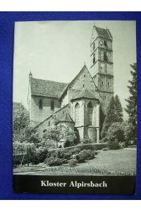 Kloster Alpirsbach. Ein kleiner Führer durch die Geschichte und Anlage des früheren Klosters.