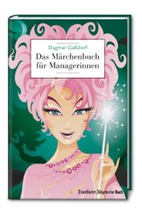 Das Märchenbuch für Managerinnen