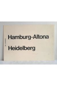 Hamburg-Altona - Heidelberg / Heidelberg - Hamburg-Altona