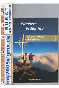 Wandern in Südtirol - zwischen Meran und Brixen.   - Sarntaler Alpen.