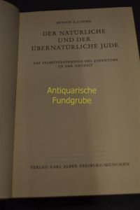 Der natürliche und der übernatürliche Jude : Das Selbstverständnis des Judentums in der Neuzeit.