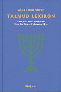 Talmud Lexikon. Alles, was Sie schon immer über den Talmud wissen wollten.