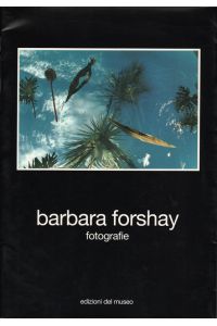 Barbara Forshay: Fotografie.