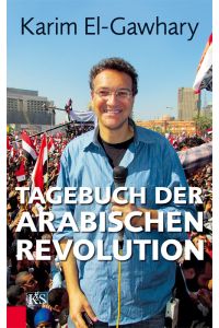 Tagebuch der arabischen Revolution.