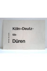 Köln-Deutz, Köln, Düren / Düren, Köln, Köln-Deutz