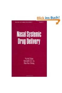 Nasal Systematic Drug Delivery (Drugs and the Pharmaceutical Sciences)