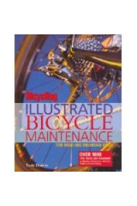 Bicycling Magazine's Illustrated Guide to Bicycle Maintenanc [Taschenbuch]