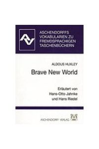 Aschendorffs Vokabularien zu fremdsprachigen Taschenbüchern Aldous Huxley, brave new world