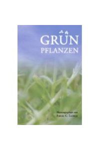 Grün pflanzen : Natur, Lyrik ; Wettbewerb der Redaktion Das Gedicht mit Books on Demand