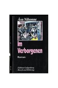 Edition Galgenberg Im Verborgenen : Roman