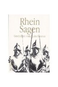Edition Rheingold ; Bd. 1 Rheinsagen : Geschichten entlang des Stromes