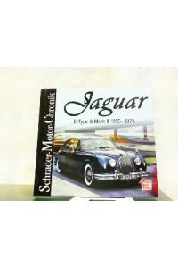 Jaguar E-Type & Mark II 1955-1975.
