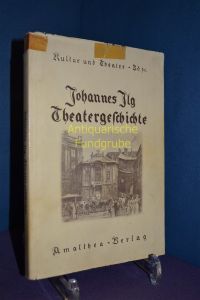 Theatergeschichte. Hrsg. vom Ring der Österreichischen Bühnenkünstler.   - (=Theater und Kultur, Bd. 10).