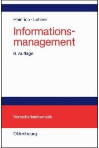 Informationsmanagement: Planung, Überwachung und Steuerung der Informationsinfrastruktur