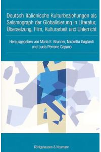 Deutsch-italienische Kulturbeziehungen als Seismograph der Globalisierung in Literatur, Übersetzung, Film, Kulturarbeit und Unterricht.