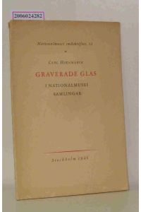 Graverade Glas i Nationalmusei Samlingar  - Nationalmusei smaskrifter 11