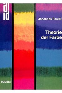 Farbenlehre Theorie der Farbe von Johannes Pawlik