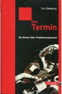 Der Termin. Ein Roman über Projektmanagement.