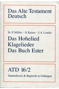 Das Hohelied, Klagelieder, Das Buch Ester.