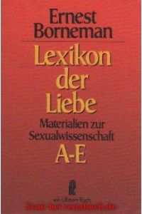 Lexikon der Liebe - Materialien zur Sexualwissenschaft - in 4 Bänden.