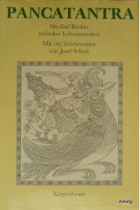 Pancatantra. Die fünf Bücher indischer Lebensweisheit. Mit 107 Zeichnungen von Josef Scharl.