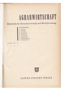Agrarwirtschaft. ( Zwei Bände)  - Zeitschrift für Betriebswirtschaft und Marktforschung.