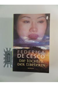 Die Tochter der Tibeterin : Roman.