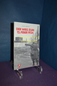 Der Weg zum 12. Feber 1934.