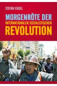 Morgenröte der internationalen sozialistischen Revolution. Strategie und Taktik der internationalen sozialistischen Revolution.