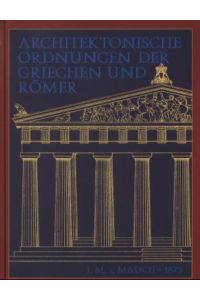 Die Architektonischen Ordnungen der Griechen und Römer