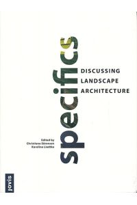 Specifics. Proceedings ECLAS conference 2013, 22. -25. 09. 2013 in Hamburg  - Discussing landscape architecture.