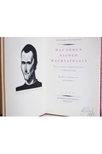 Das Leben des Nicolo Machiavellis. Übersetzung aus dem Italienischen von Theodor Lücke. Mit Holzschnitten von A. Paul Weber.