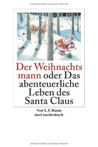 Der Weihnachtsmann oder Das abenteuerliche Leben des Santa Claus (insel taschenbuch)