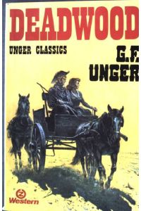 Deadwood  - Unger Classics 257