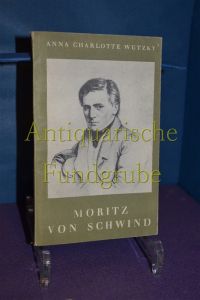 Moritz Von Schwind. Geschichte Einer Schubert-Freundschaft.