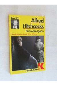 Alfred Hitchcocks Kriminalmagazin 177. Neue Kriminalstories mit Pfiff und Pointe.