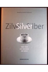 Zilver - Silver - Silber: 1880 - 1940.   - Art Nouveau - Art Déco.
