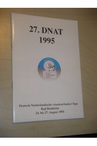 27. DNAT 1995. Deutsch-Niederländisches Amateurfunker-Tage Bad Bentheim 24. bis 27. August 1995